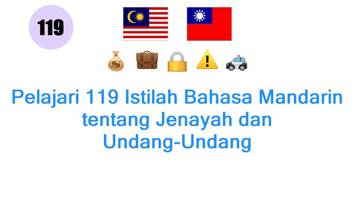 Pelajari 119 Istilah Bahasa Mandarin tentang Jenayah dan Undang-Undang